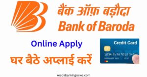 Bank Of Baroda Credit Card Kaise Apply Kare